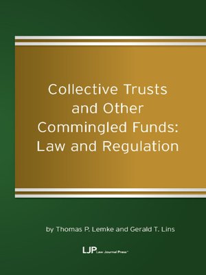 cover image of Collective Trusts and Other Commingled Funds: Law and Regulation